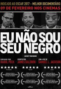 Eu Não Sou Seu Negro, filmes em cartaz no cinema Reserva Cultural, indicado ao Oscar 2017 de melhor documentário